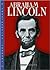 Abraham Lincoln (Presidential Leaders)