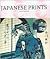 Japanese Prints by Gabriele Fahr-Becker Japanese Prints by Gabriele Fahr-Becker