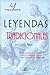 Leyendas Tradicionales: Selecta Recopilacion de Relatos Fantasticos Que por su Caracter se Han Convertido en Tradicionales (Spanish Edition)