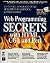 Web Programming Secrets Wit...