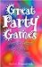 Great Party Games: Over Two Hundred Games for Adults of All Ages