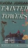 Tainted Towers (Hannah Gray Mystery)
