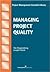 Managing Project Quality