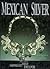 Mexican Silver by Penny C. Morrill