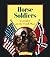 Horse Soldiers: Cavalry in ...