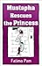 Mustapha Rescues the Princess