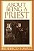 About Being a Priest by Federico Suárez
