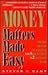 Money Matters Made Easy: Th...