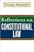 Reflections on Constitutional Law