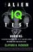 The Alien IQ Test