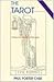The Tarot by Paul Foster Case The Tarot by Paul Foster Case