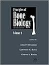Principles of Bone Biology, 2 Vol. Set Principles of Bone Biology, 2 Vol. Set