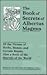 The Book of Secrets of Albertus Magnus: Of the Virtues of Herbs, Stones, and Certain Beasts, Also a Book of the Marvels of the World