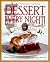 Dessert Every Night!