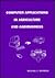 Computer Applications in Agriculture and Agribusiness by Michael E. Newman