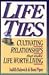 Life Ties: Cultivating Rela...