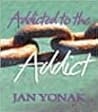 Addicted to the Addict