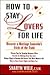How to Stay Lovers for Life by Sharyn Wolf