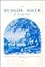 The Hudson River by Pen and Pencil by J.D. Woodward