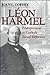 Léon Harmel: Entrepreneur as Catholic Social Reformer (Catholic Social Tradition)
