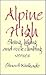 Alpine High: Skiing, Hiking and Rock Climbing Verses
