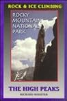 Rock and Ice Climbing Rocky Mountain National Park: The High Peaks