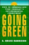 Going Green: How to Communicate Your Company's Environmental Commitment