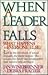 When a Leader Falls: What H...