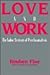 Love and Work: The Value Sy...