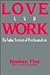 Love and Work: The Value System of Psychoanalysis