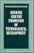 Banking and the Promotion of Technological Development