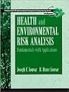 Health and Environmental Risk Analysis Volume 2: Fundamentals with Applications (Paperback) Health and Environmental Risk Analysis Volume 2: Fundamentals with Applications (Paperback)