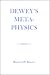 Dewey's Metaphysics