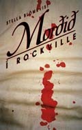 Morðið í Rockville (Stella Blómkvist, #6)
