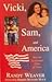 Vicki, Sam, and America by Randy Weaver