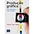 Produção Gráfica - Arte e técnica da mídia impressa