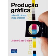 Produção Gráfica - Arte e técnica da mídia impressa