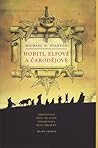 Hobiti, elfové a čarodějové by Michael N. Stanton