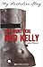 The Hunt for Ned Kelly by Sophie Masson