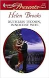 Ruthless Tycoon, Innocent Wife by Helen Brooks Ruthless Tycoon, Innocent Wife by Helen Brooks