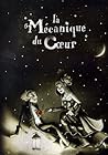 La mécanique du cœur by Mathias Malzieu