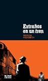 Extraños en un tren