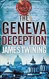 The Geneva Deception by James Twining