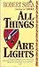 All Things Are Lights