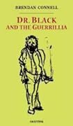 Dr. Black and the Guerrillia