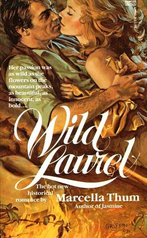 Wild Laurel (Mass Market Paperback)