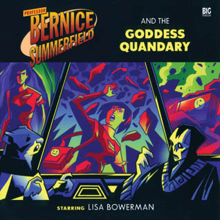 Professor Bernice Summerfield and the Goddess Quandry (Bernice Summerfield #29)