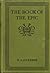 The Book of the Epic: The World's Great Epics Told in Story