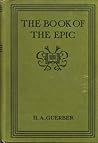The Book of the Epic: The World's Great Epics Told in Story