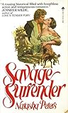 Savage Surrender by Natasha Peters by Natasha Peters